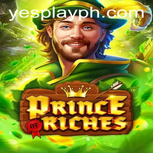 Dive into the Exhilarating World of PrinceOfRiches with YesPlay